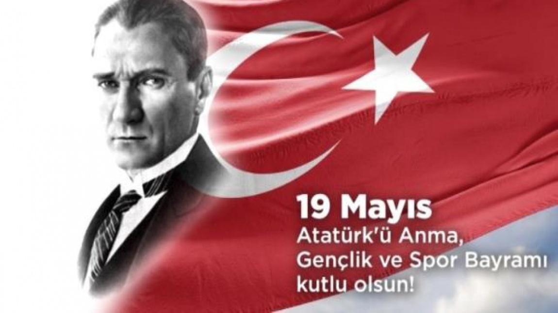 19 Mayıs Atatürk'ü Anma,Gençlik ve Spor Bayramı 
